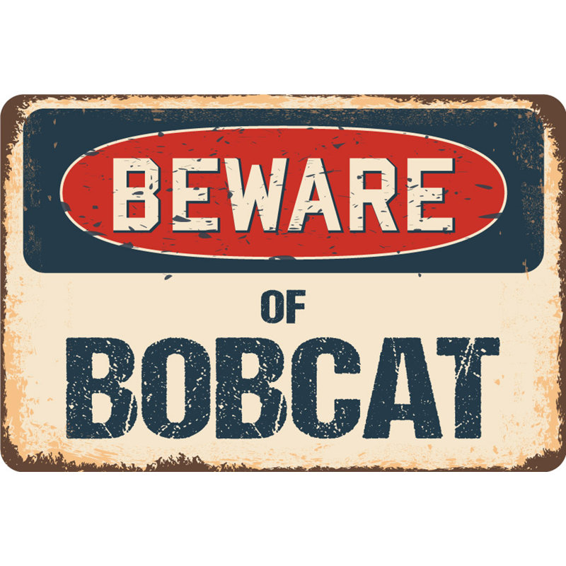 Panneau Alexy Beware of Bobcat, H 5 po x l 7 po x P 0,1 po