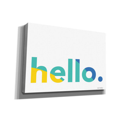 Hello by - Wrapped Canvas Textual Art