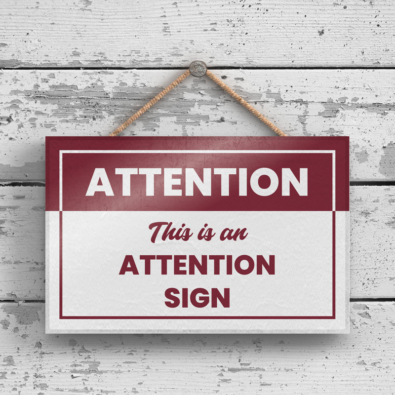Warning Attention Sign - Print on MDF, 12cm H x 18.5cm W x 0.9cm D