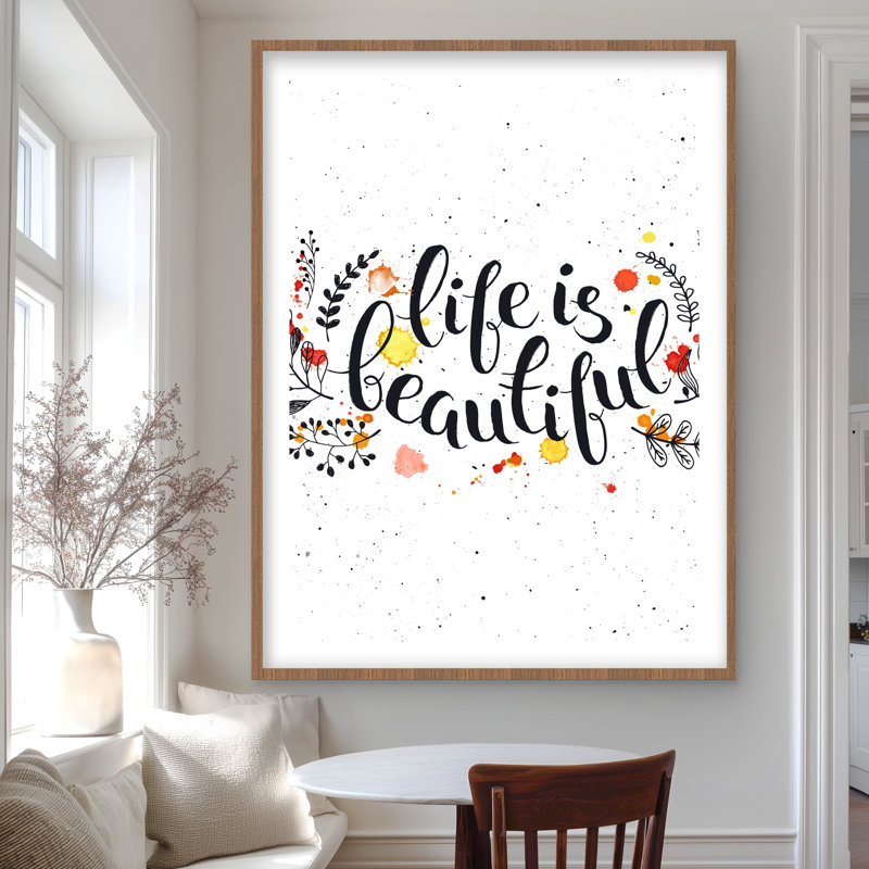 «Life is Beautiful - Black Quotes», reproduction encadrée