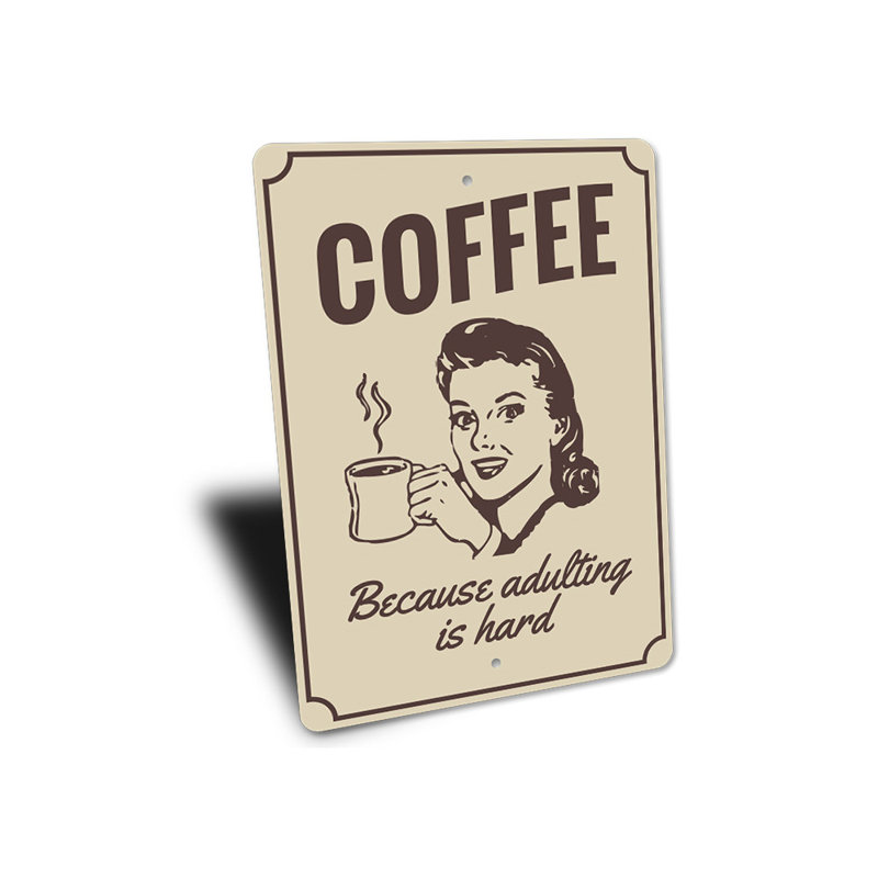 Plaque en aluminium Witty Coffee, H 18 po x l 12 po x P 0,06 po