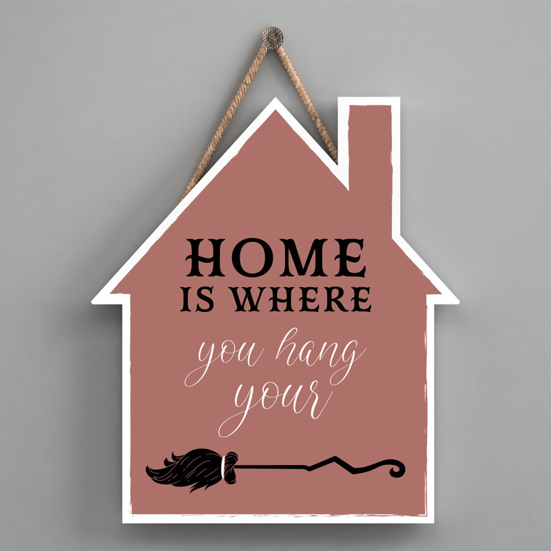 Witch Home Is Where Wooden House Plaque