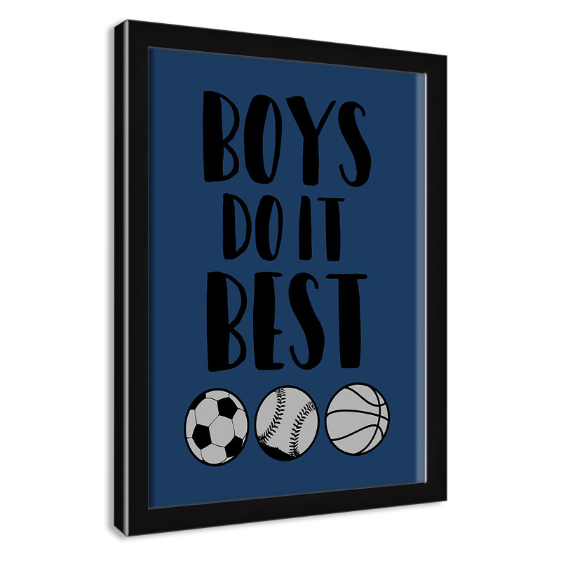 «Boy Do It», art encadré, H 15 po x l 11 po x P 1,18 po, Cadre noir