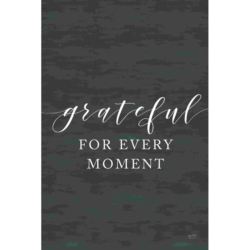 Grateful For Every Moment 2884610, H 30 po x l 20 po