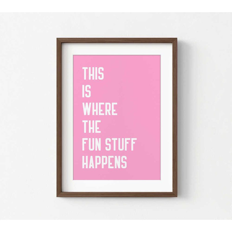 «Fun Stuff Happens», impression d'art typographique ludique moderne, Impression encadrée avec passe-partout, Brun
