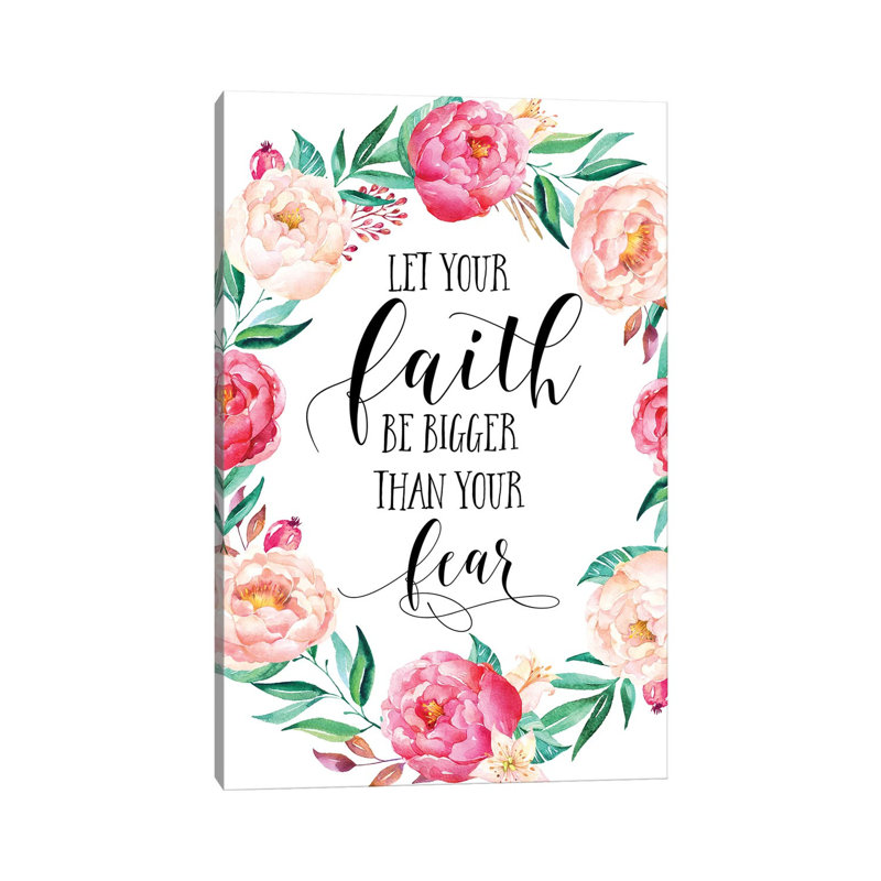 Let Your Faith Be Bigger Than Your Fear - Print on Canvas, 101.6 cm H x 66.04 cm W x 1.91 cm D, Wrapped Canvas