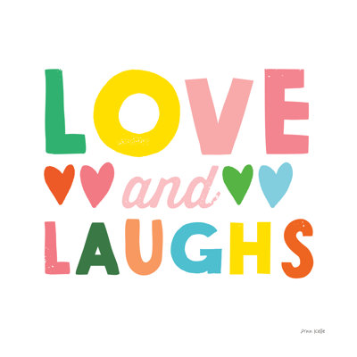 Love and Laughs by Ann Kelle - 1 Piece Wrapped Canvas Wall Art
