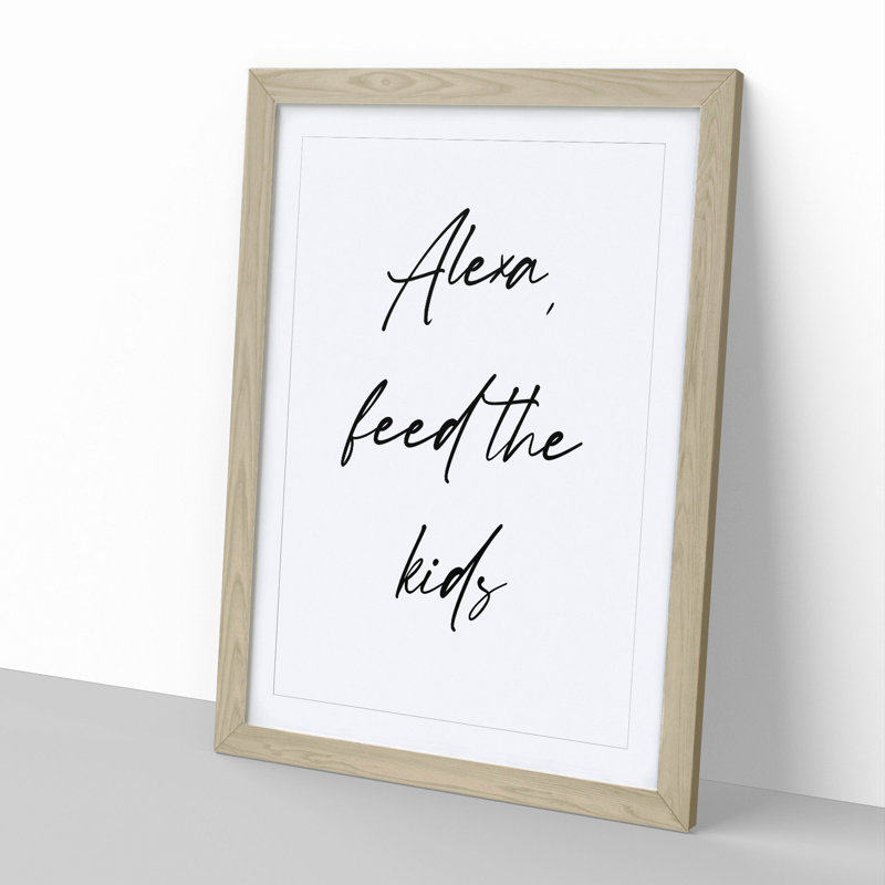 Alexa Feed the Kids - Picture Frame Typography, Oak, 36cm H x 27cm W x 2cm D