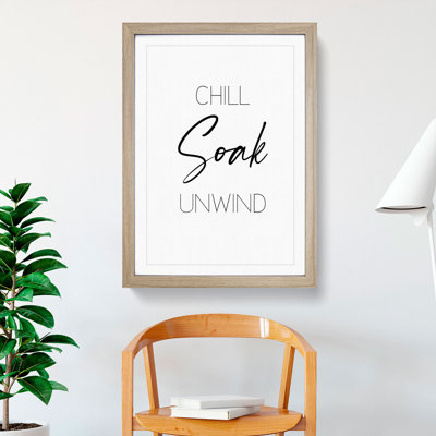 Chill Soak Unwind V2 - Picture Frame Typography