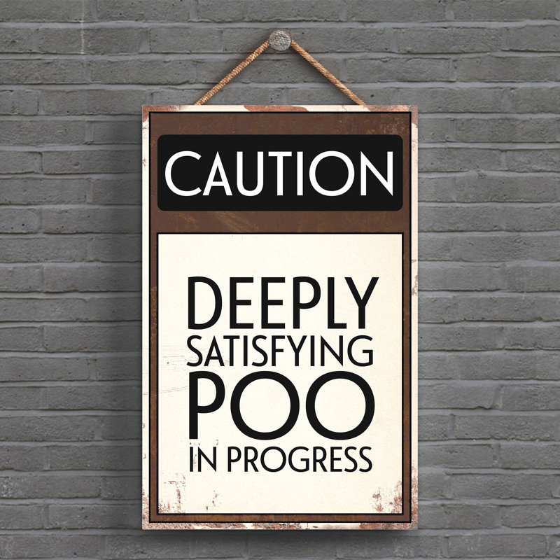 CAUTION DEEPLY SATISFYING POO