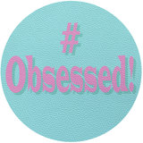 Obsessed 16" Vinyl Placemat