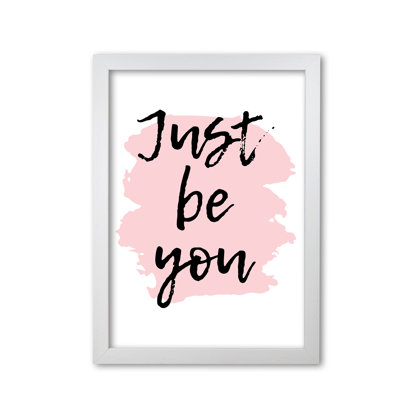 Just Be You - Print