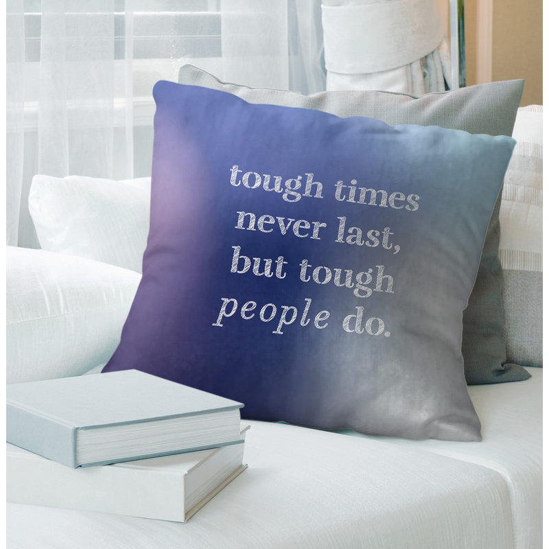 Coussin Handwritten Tough Times, 18 po x 18 po, Bleu / blanc, Pas de remplissage