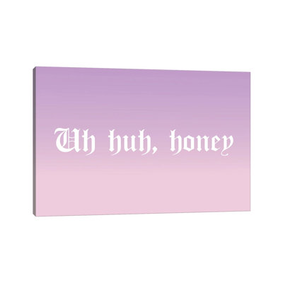 " Uh Huh, Honey "