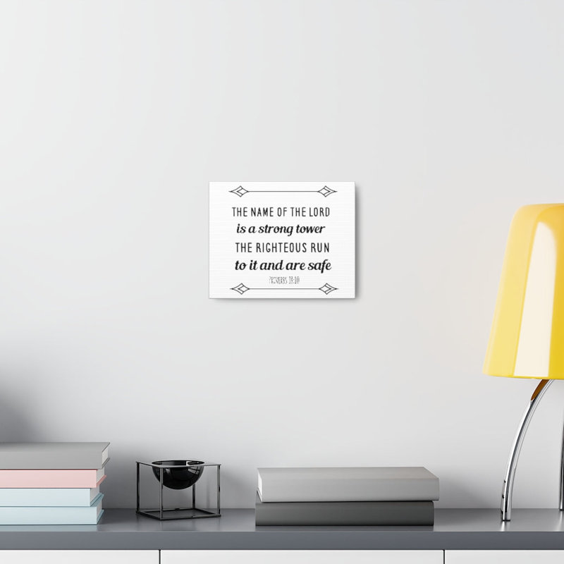 The Name Of The Lord Proverbs 18:10 - Wrapped Canvas Print, White/Black, 30cm H x 41cm W