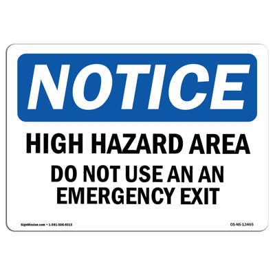 High Hazard Area Do Not Use As an Emergency Exit Sign