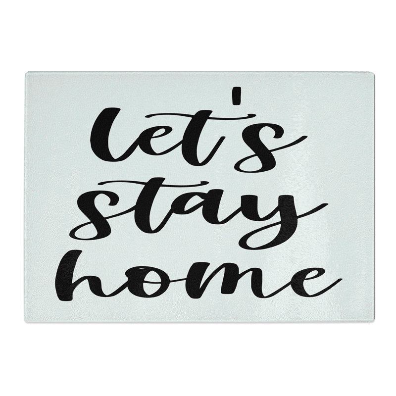 Let's Stay Home Typography Chopping Board, 28.5cm W x 39cm L