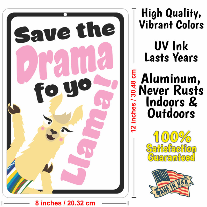 Save The Drama Fo Yo Llama Aluminum Sign 8x12