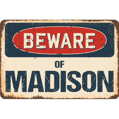 Beware of Madison Sign