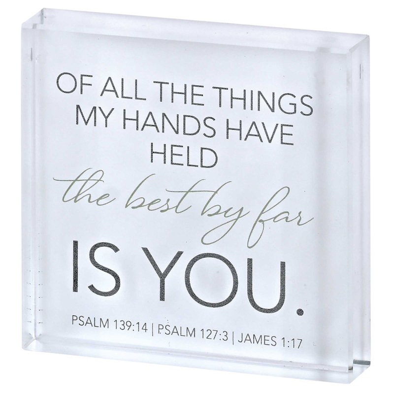 Tabletop Glass Plaque The Best Is You