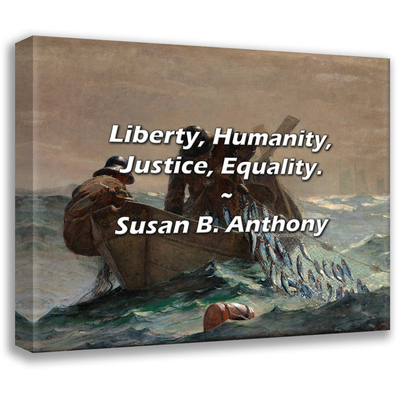 Citation artistique «Liberté, humanité, justice, égalité». Toile tendue par Susan B. Anthony, H 48 po x l 33 po