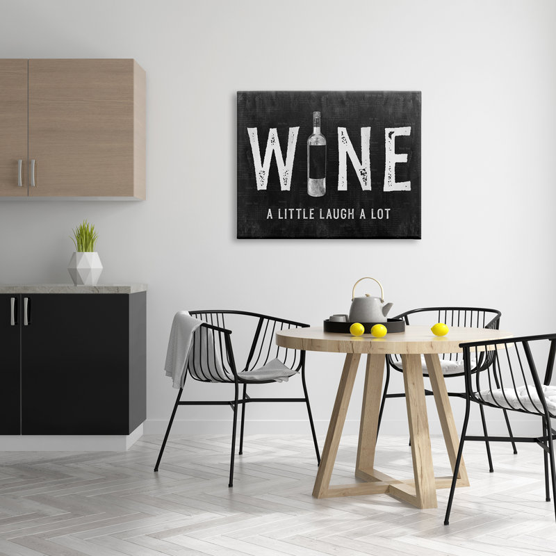 «Wine a Little Laugh a Lot Bottle» par Natalie Carpentieri - Art textuel, Toile tendue, H 30 po x l 40 po