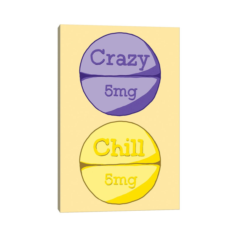 Crazy Chill Pill Yellow - Wrapped Canvas Print, 152.5 cm H x 101.5 cm W