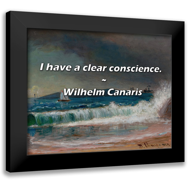 Citation de Wilhelm Canaris: «J'ai l'esprit tranquille».