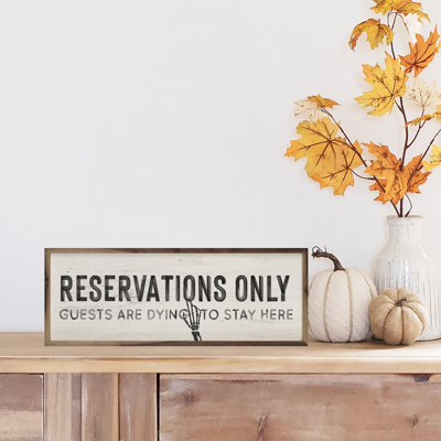 " Reservations Only Skeleton Hand "