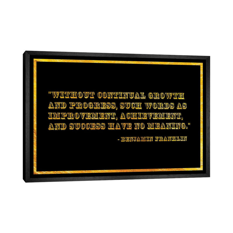 Ben Franklin Quote - Print on Canvas, 45.72cm H x 66.04cm W x 3.81cm D, Black Framed