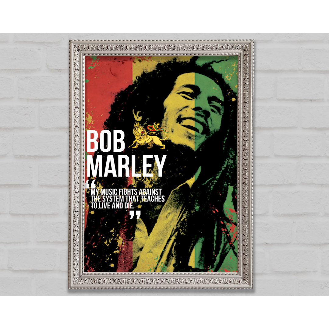 Musikzitat Bob Marley My Music Fights - Drucken