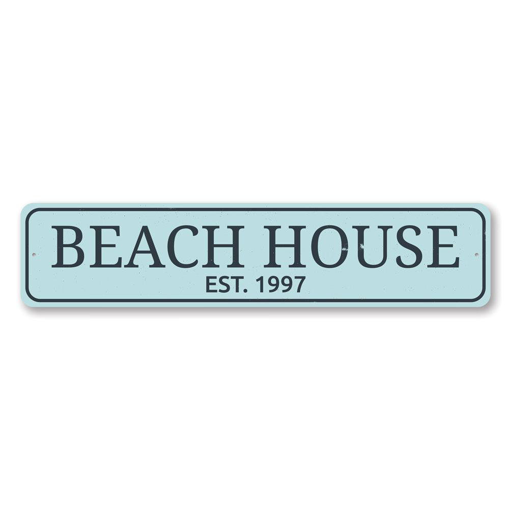 Beach House Established Date Aluminum Sign Lizton Sign Shop, Inc