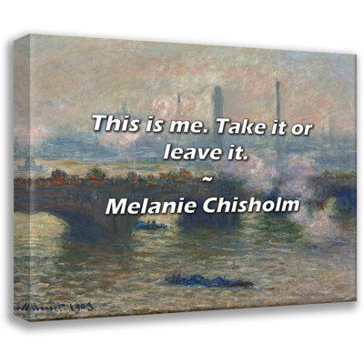 Melanie Chisholm Citation: This is me. Prenez-le ou laissez-le.