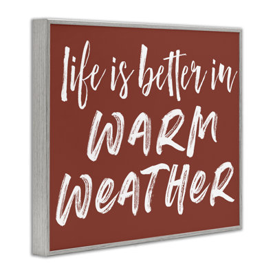 La vie est meilleure par temps chaud, giclée encadrée, design par lettré et doublé