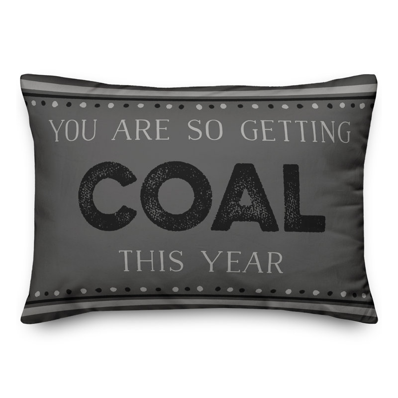 So Getting Coal Throw Pillow
