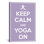 Gardez calme et yoga sur toile, impression sur toile