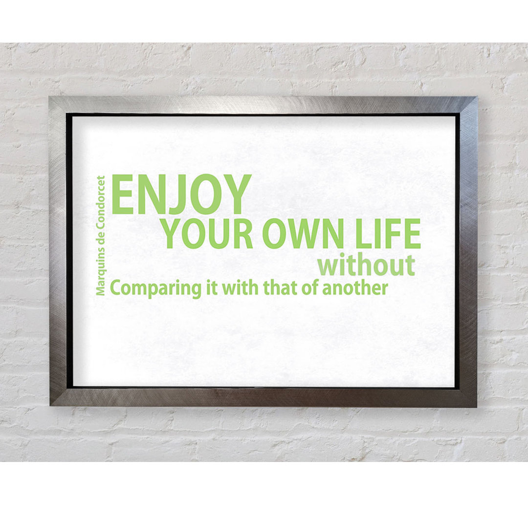 Berühmtes Zitat Enjoy Your Own Life Lime Green - Druck