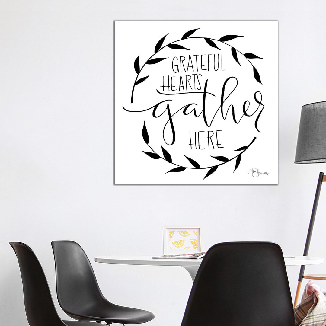 Grateful Hearts Gather Here by Hollihocks Art - Wrapped Canvas Art Prints