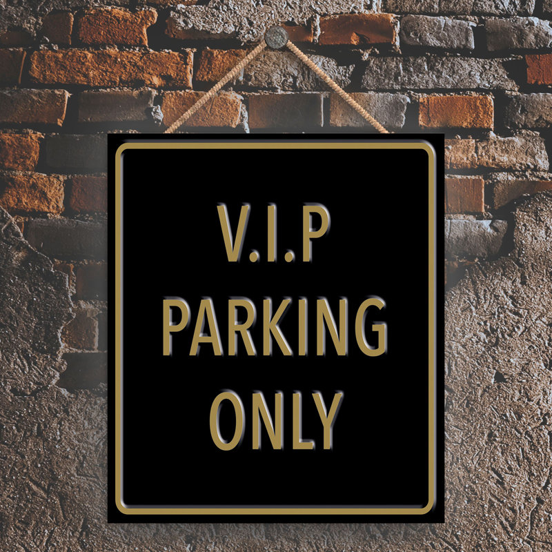 Vip Parking Only - Print on MDF