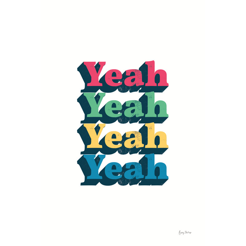 Rainbow Yeah Bold by Becky Thorns - Typography Print, 76 cm H x 51 cm W, Wrapped Canvas
