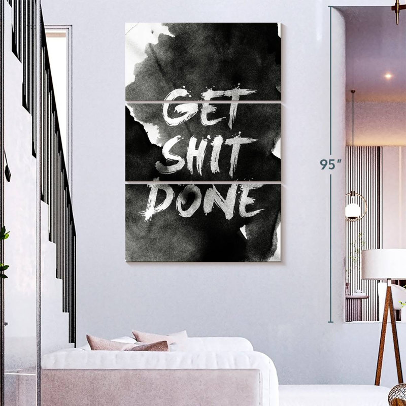 Get Shit Done, 65" H x 42" W