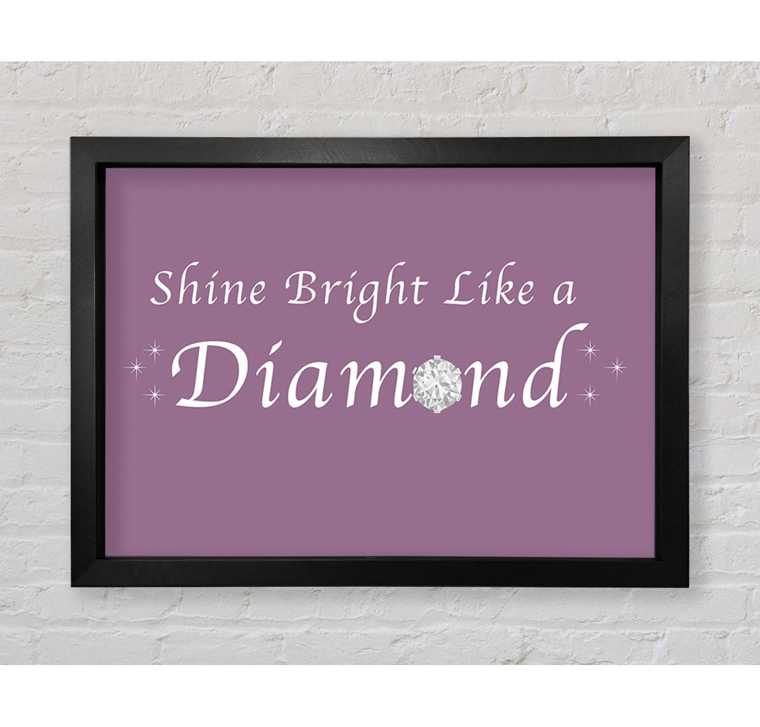 Musik Zitat Shine Bright Like A Diamond Rihanna Dusty Pink - Einzelne Bilderrahmen Kunstdrucke