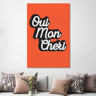 Oui Mon Cheri - Wrapped Canvas Print