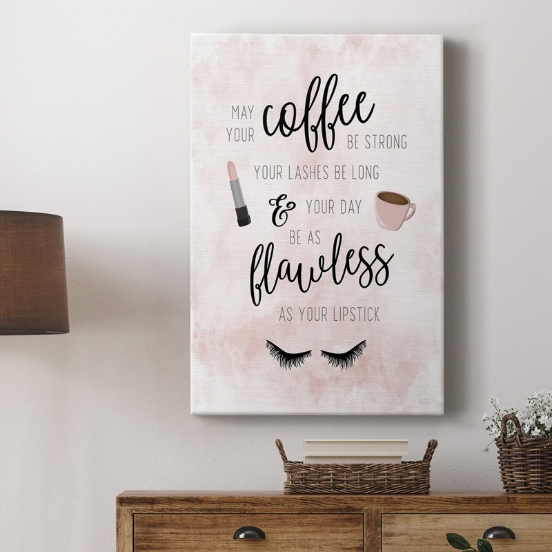 «May Your Coffee Be Strong» - galerie Cavas sur mesure, H 36 po x l 24 po