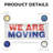 We Are Moving Banner