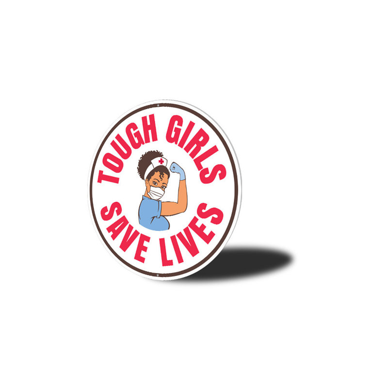 Panneau en aluminium «Tough Girls Save Lives», H 12 po x l 12 po x P 0,04 po