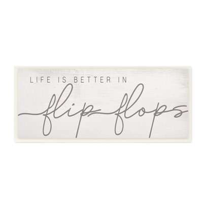 " Life's Better In Flip Flops Nautical Beach Phrase " by Daphne Polselli