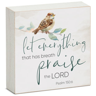 Let Everything Praise Freestanding Wood Block Sign