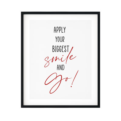 Appliquer «Your Bigeste Smile and Go», reproduction d'art textuel sur papier encadré