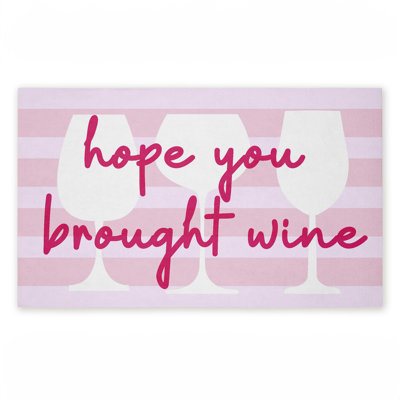 Tapis de porte d'extérieur à espoir «Hope You apporte Wine», par Lil 'Rue, 18 po x 30 po